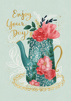 Enjoy Teapot Birthday Card