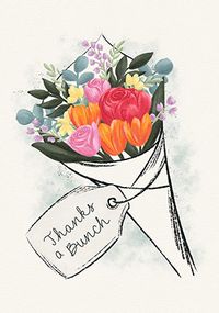 Thanks a Bunch Flower Bouquet Card