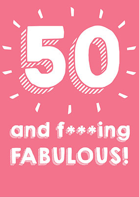 50 F****** Fabulous Birthday Card