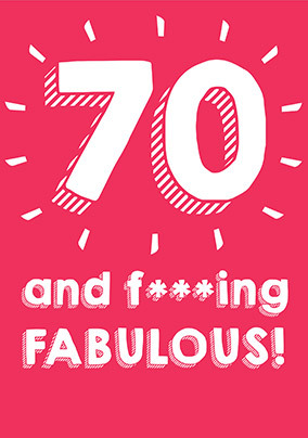 70 F****** Fabulous Birthday Card
