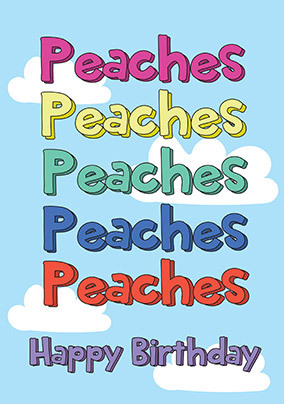 Peaches Birthday Card