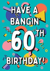 Bangin' 60th Birthday Card