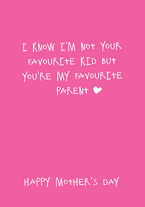 Favourite Parent Mothers Day Card