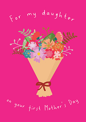For my Daughter 1st Mother's Day Card