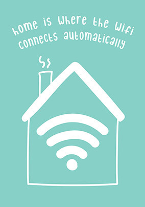 Where the WiFi Connects New Home Card