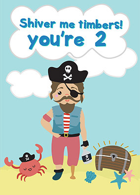 Shiver Me Timbers 2nd Birthday Card