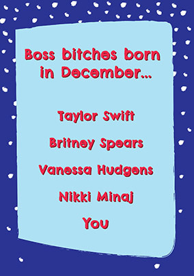 Boss Bitches Born in December Birthday Card