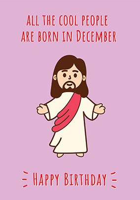 Cool People are Born in December Birthday Card