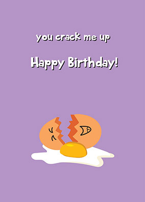 Crack Me Up Birthday Card