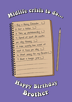 Brother Midlife Crisis List Birthday Card