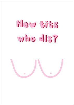 New Tits Who Dis Congratulations Card