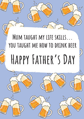 Mum Taught Me Life Lessons Father's Day Card