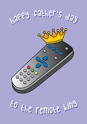 The Remote King Father's Day Card