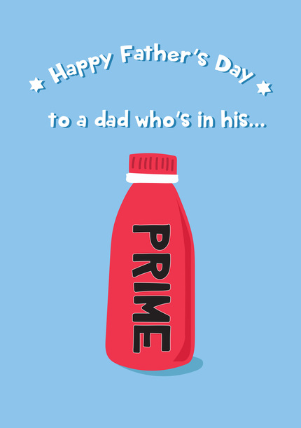 Dad who is in his Prime Father's Day Card