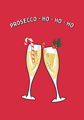 Prosecco Ho Ho Ho Christmas Card