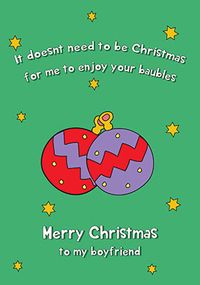 Tap to view Boyfriend Baubles Funny Christmas Card