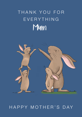 Thanks for Everything Mum Bunnies Mother's Day Card