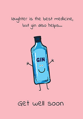 Gin Also Helps Get Well Card