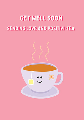 Positivitea Get Well Card