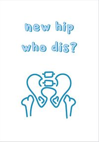 Tap to view New Hip Who Dis Get Well Card
