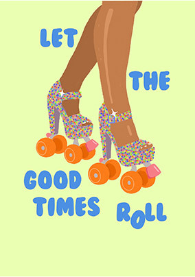 Let the Good Times Roll Card