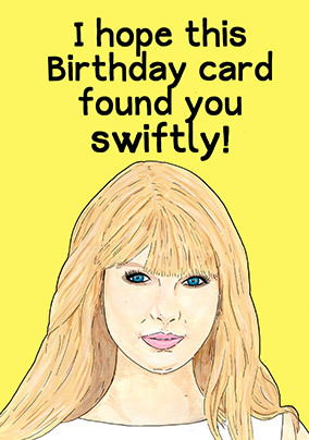 Swiftly Spoof Birthday Card