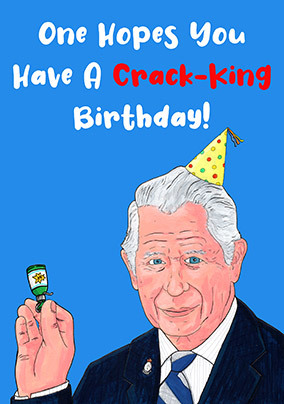 Crack-king Birthday Card