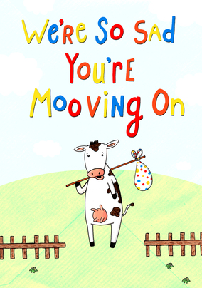 We're Sad You're Mooving Leaving Card