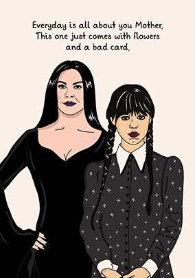 Every Day Is About You Mothers Day Card