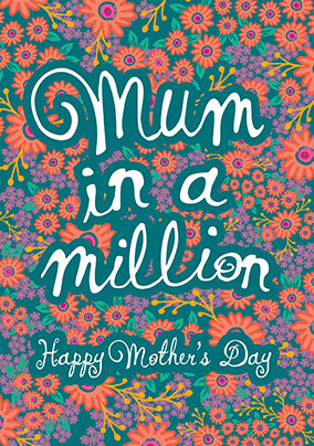Mum in a Million Floral Mother's Day Card