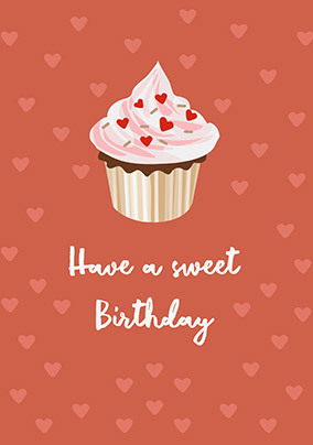 Have A Sweet Cupcake  Birthday Card