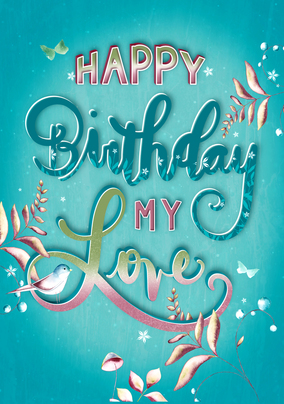 For My Love Birthday Card