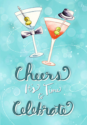 Cheers Time to Celebrate Congratulations Card