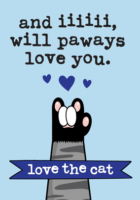 I Will Paways Love You Father's Day Card