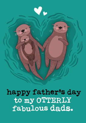 Otterly Fabulous Dads Father's Day Card