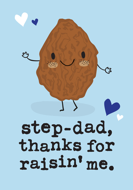 Step-Dad Thanks for Raisin Me Father's Day Card