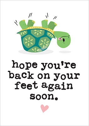 Back on Your Feet Soon Get Well Card