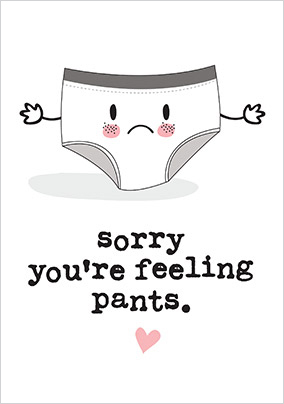 Feeling Pants Get Well Card