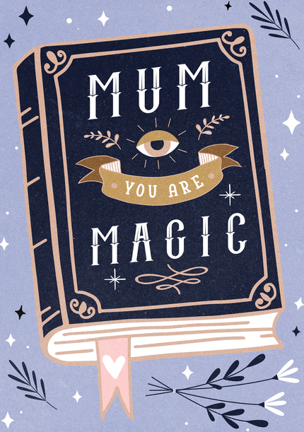 Mum You are Magic Mother's Day Card