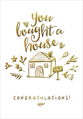 Bought a House New Home Card