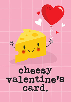 Cheesy Valentine's Day Card