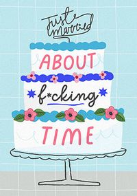 Tap to view About Fucking Time Wedding Card