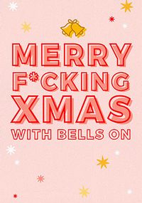 Tap to view Merry F*cking Xmas with Bells on Christmas Card