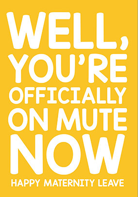 On Mute Now New Baby Card