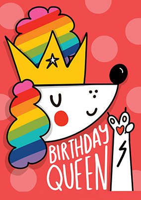 Rainbow Birthday Queen Birthday Card
