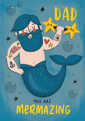 Dad You are Mermazing Card