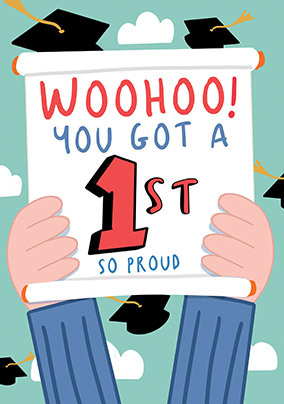 You Got a 1st Congratulations Card