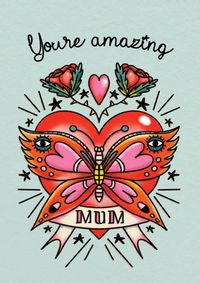 Tap to view Mum Amazing Butterfly Tattoo Mother's Day Card