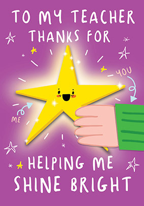 Thanks for Helping Me Shine Bright Teacher Card