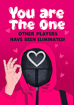 You are the One Spoof Valentine's Day Card